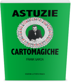 Astuzie Cartomagiche di Frank Garcia