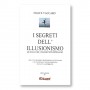 I segreti dell’illusionismo - Libro di Felice Vaccaro