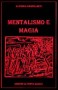 Mentalismo e Magia - di Alfonso Bartolacci