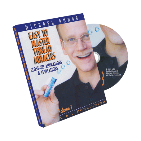 Easy to Master Thread Miracles (Closeup Animations and Levitations) 3 by Michael Ammar - DVD