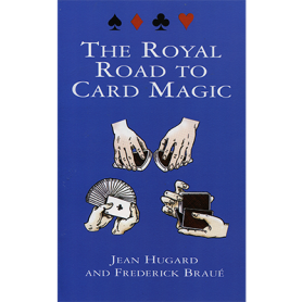 Royal Road To Card Magic by Jean Hugard And Frederick Braue - Book