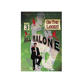 Malone On the Loose Vol 3 by Bill Malone  - DVD
