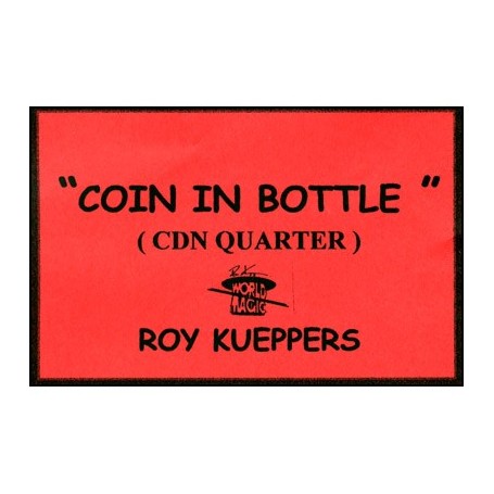 Coin In Bottle (Canadian Quarter) - Trick