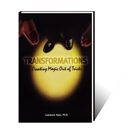 Transformations (Creating Magic Out Of Tricks) by Larry Hass