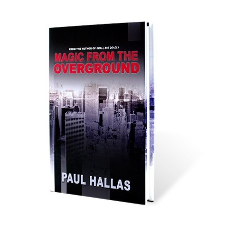 Magic from the Overground by Paul Hallas - Book