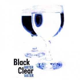 Black Water Clear Water - Acqua diventa nera e poi limpida