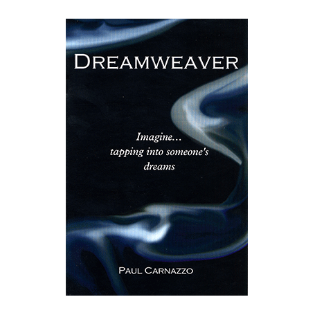 Dreamweaver (with Gimmicks Card) by Paul Carnazzo