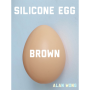 Silicone Egg (Brown) by Alan Wong - Uovo finto comprimibile marrone