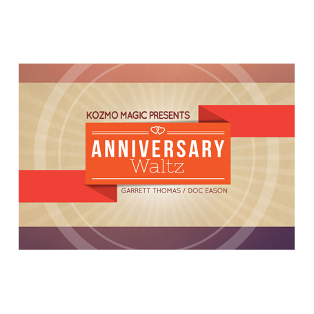 Anniversary Waltz (Special Cards and Online Instructions) by Garrett Thomas and Doc Eason - Trick