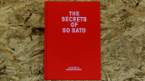 The Secrets of So Sato by So Sato and Richard Kaufman - Book