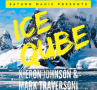 Ice Qube by Kieron Johnson & Mark Traversoni - ghiaccio