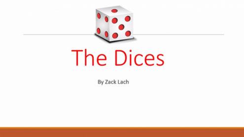 The Dices by Zack Lach video DOWNLOAD