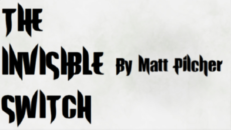 THE INVISIBLE SWITCH by Matt Pilcher video DOWNLOAD