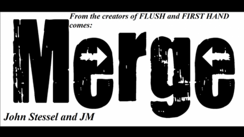 MERGE by Justin Miller and John Stessel video DOWNLOAD