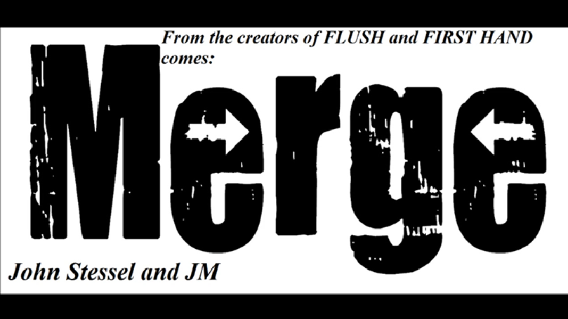 MERGE by Justin Miller and John Stessel video DOWNLOAD