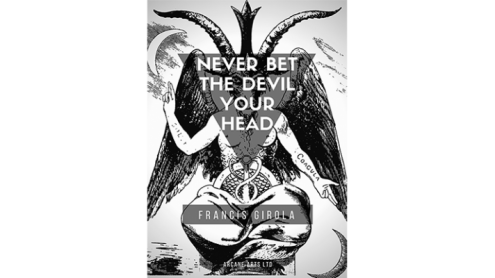 Never Bet the Devil Your Head by Francis Girola eBook DOWNLOAD