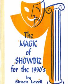 The Magic of Showbiz for the Digital Age - (Marketing & Promotional Secrets for Entertainers) BY Jonathan Royle