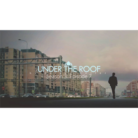 Under The Roof by Sergey Koller - Video DOWNLOAD
