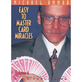 Easy to Master Card Miracles Volume 6 by Michael Ammar video DOWNLOAD