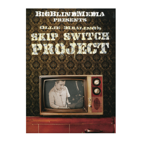 The Skip Switch by Ollie Mealing & Big Blind Media