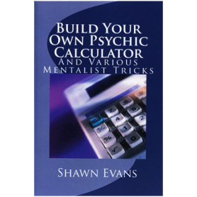 Build Your Own Psychic Calculator by Shawn Evans - eBook DOWNLOAD