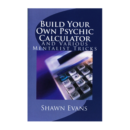 Build Your Own Psychic Calculator by Shawn Evans - eBook DOWNLOAD
