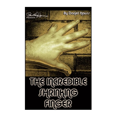 Paul Harris Presents Incredible Shrinking Finger by Dan Hauss - Trick
