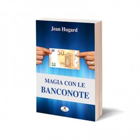 Magia con le Banconote di Jean Hugard