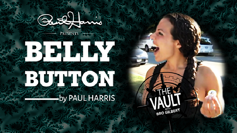 The Vault - Belly Button by Paul Harris video DOWNLOAD