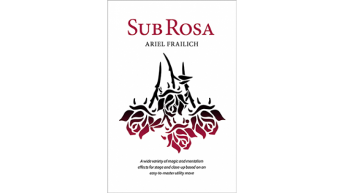 Sub Rosa by Ariel Frailich - Book