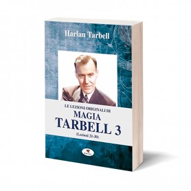 Le lezioni originali di magia Tarbell 3 (Lezioni 21-30)