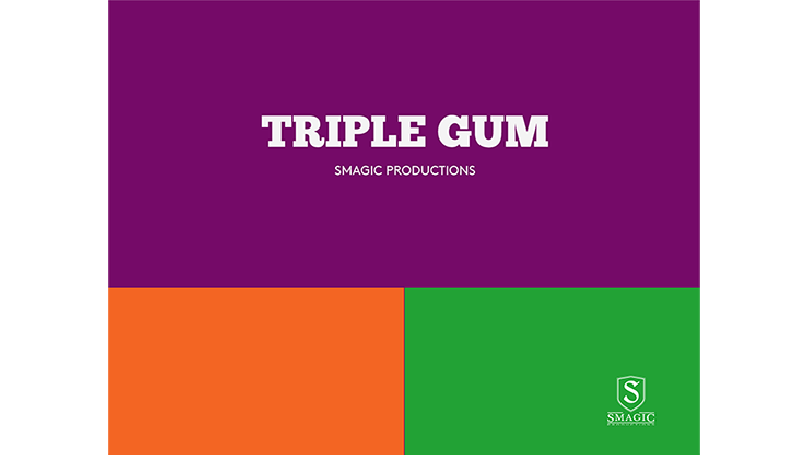 TRIPLE GUM by Smagic Productions - Trick