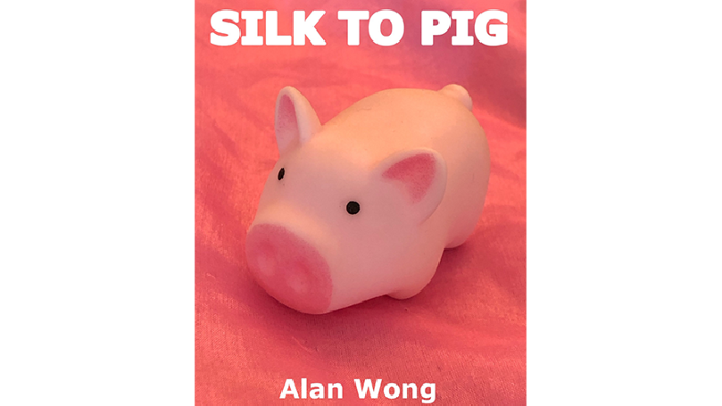 Silk To Pig by Alan Wong - Trick