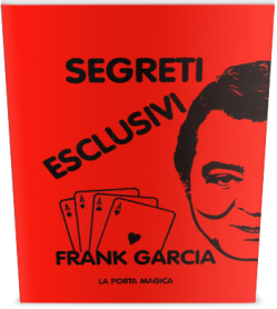 SEGRETI ESCLUSIVI di Frank Garcia - Libro