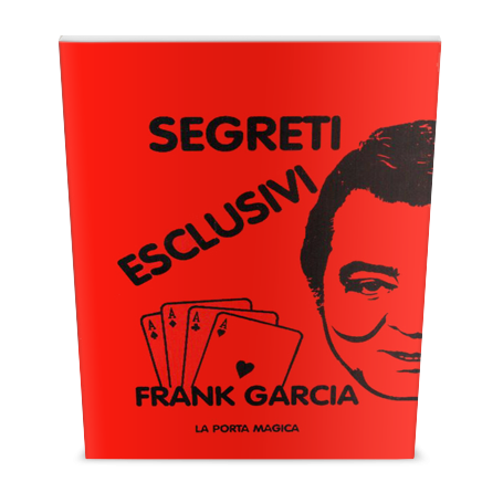 SEGRETI ESCLUSIVI di Frank Garcia - Libro