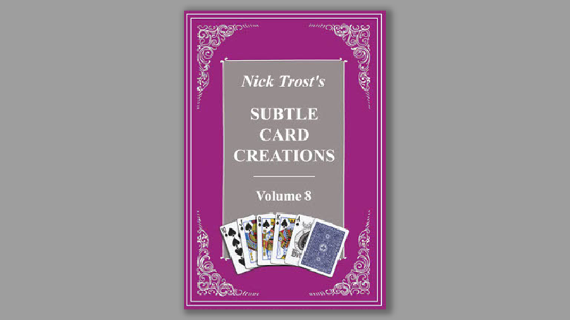 Subtle Card Creations Vol 8 by Nick Trost  - Book