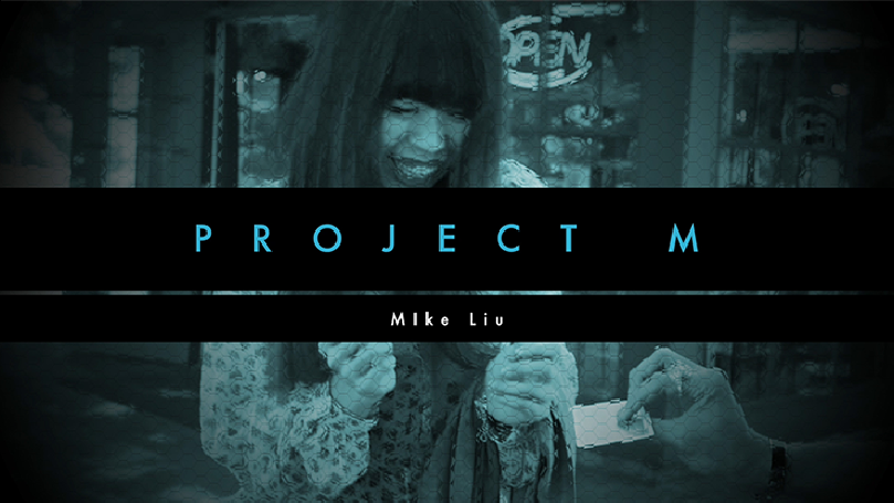 PROJECT M by Mike Liu and Vortex Magic - DVD