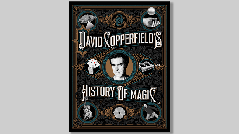 David Copperfield's History of Magic by David Copperfield, Richard Wiseman and David Britland - Book