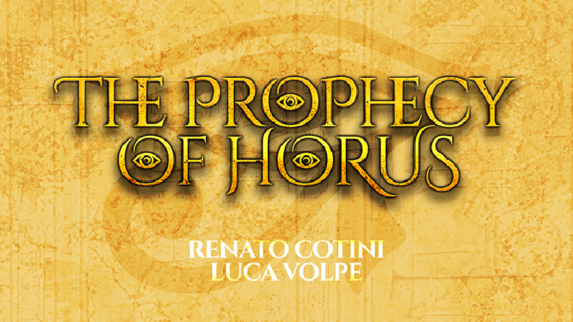 THE PROPHECY OF HORUS (Gimmicks and Online Instructions) by Luca Volpe and Renato Cotini - Trick