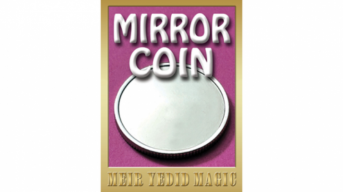 Mirror Coin by Meir Yedid Magic - Trick