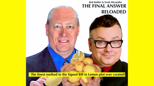 THE FINAL ANSWER RELOADED (Gimmick and online instructions) by Scott Alexander & Bob Kohler - banconota nel limone
