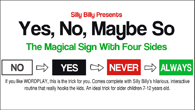 Yes, No, Maybe So by Silly Billy - Trick