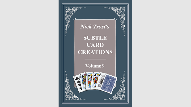Subtle Card Creations Vol 9 by Nick Trost  - Book