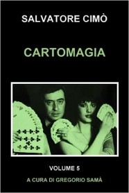CARTOMAGIA: ENCICLOPEDIA DELL'ILLUSIONISMO - Salvatore Cimò - libro italiano