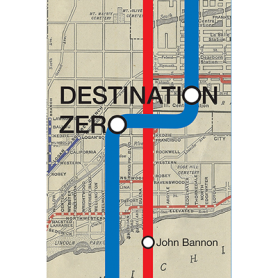 Destination Zero by John Bannon - Book