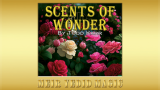 Scents of Wonder (Gimmicks and Online Instructions) by Todd Karr - Trick
