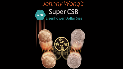Johnny Wong's Super CSB (Eisenhower Dollar Size) by Johnny Wong- Trick