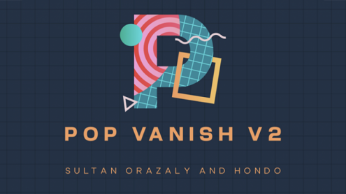 Pop Vanish 2 BLUE (Gimmicks and Online Instruction) by Sultan Orazaly & Hondo  - Trick