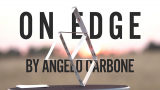 On Edge (Gimmick & Online Instructions) by Angelo Carbone