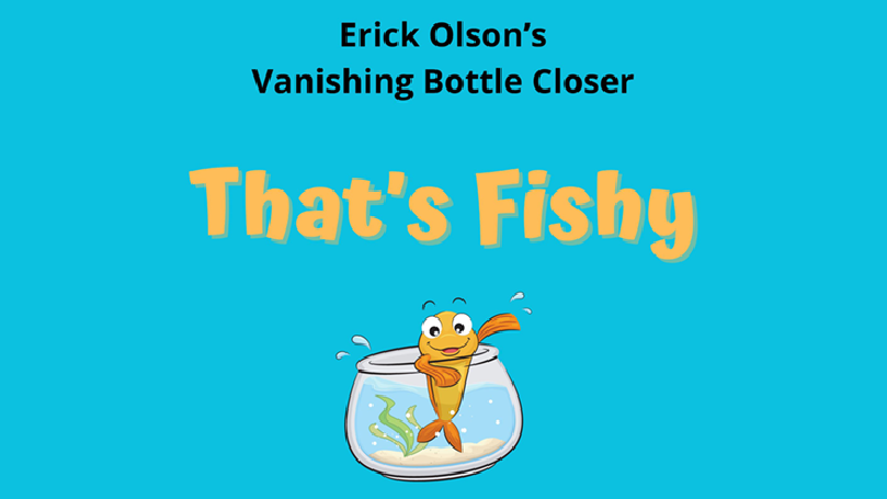 That's Fishy (Gimmicks and Online Instructions) by Erick Olson - Trick